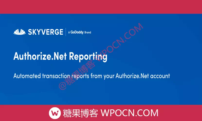 Authorize.Net Reporting for WooCommerce英文版插件 – Authorize.Net 报告插件-糖果博客