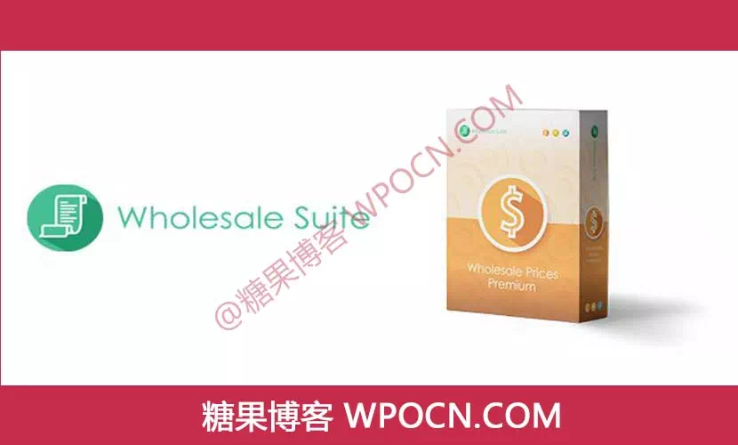 Wholesale Prices Premium Plugin for WooCommerce英文版插件 - 批发价格插件-糖果博客