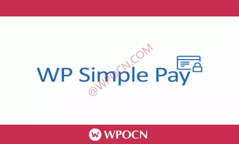 WP Simple Pay Pro英文版插件 - 支付表单插件-糖果博客