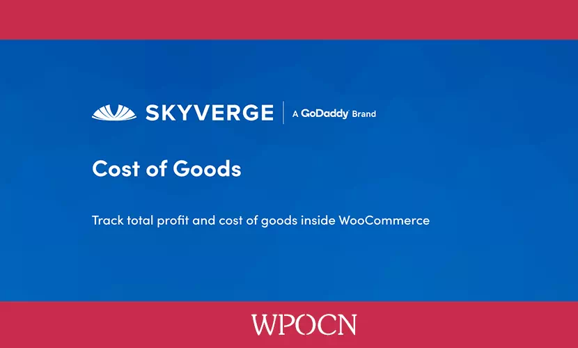 Cost of Goods for WooCommerce英文版插件 - 产品成本WordPress插件-糖果博客