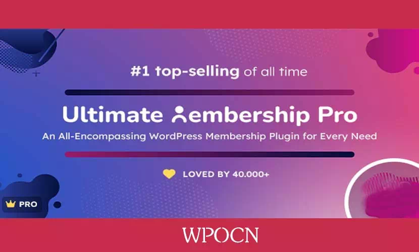 Ultimate Membership Pro英文版插件 – 会员管理插件-糖果博客