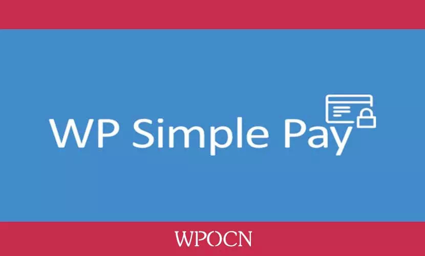 WP Simple Pay Pro英文版插件 – 支付表单插件-糖果博客