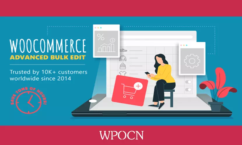 WooCommerce Advanced Bulk Edit英文版插件 – 商品批量编辑插件-糖果博客