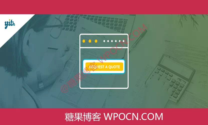 YITH Request a Quote for WooCommerce Premium英文版插件 - 请求报价插件-糖果博客