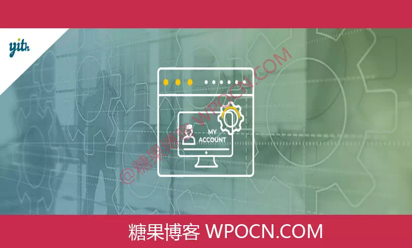 YITH WooCommerce Customize My Account Page Premium英文版插件 - 自定义我的帐户页面插件-糖果博客