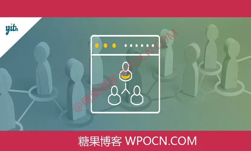 YITH WooCommerce Affiliates Premium英文版插件 - 联盟推广插件-糖果博客