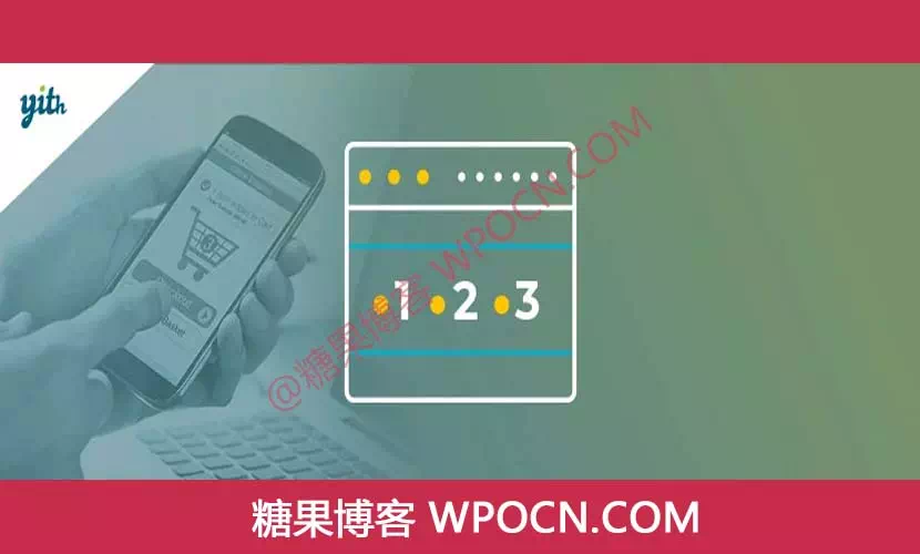 YITH WooCommerce Multi-step Checkout Premium英文版插件 – 多步结帐插件-糖果博客