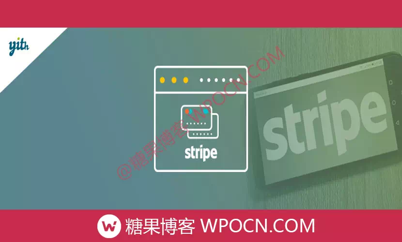 YITH WooCommerce Stripe Premium英文版插件 – Stripe(条纹)支付插件-糖果博客