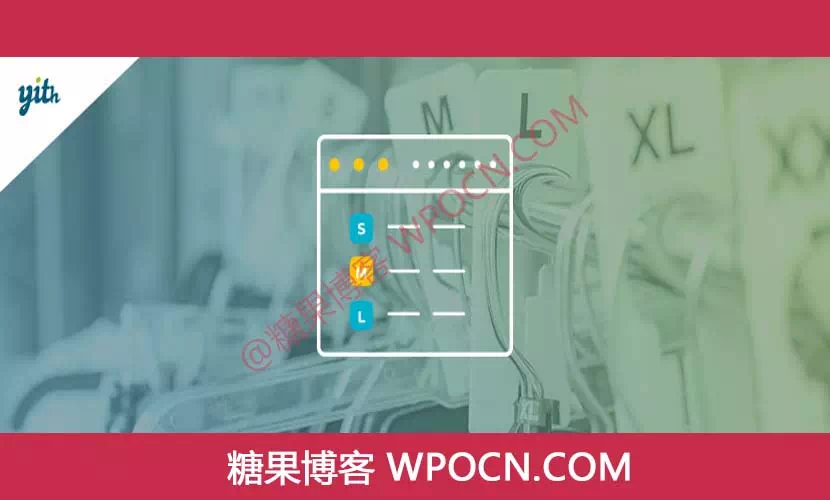 YITH Product Size Charts for WooCommerce Premium英文版插件 - 产品尺寸表插件-糖果博客