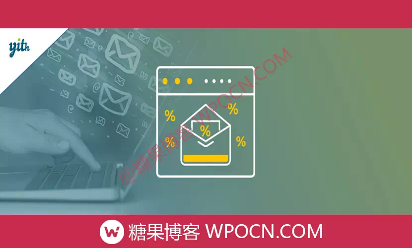 YITH WooCommerce Coupon Email System Premium英文版插件 - 优惠券电子邮件系统插件-糖果博客