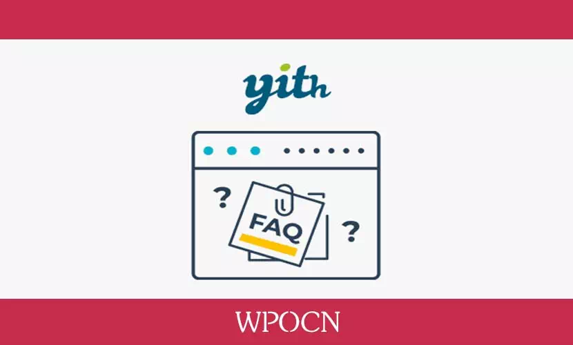 YITH FAQ for WordPress & WooCommerce Premium英文版插件 – 常见问题解答插件-糖果博客