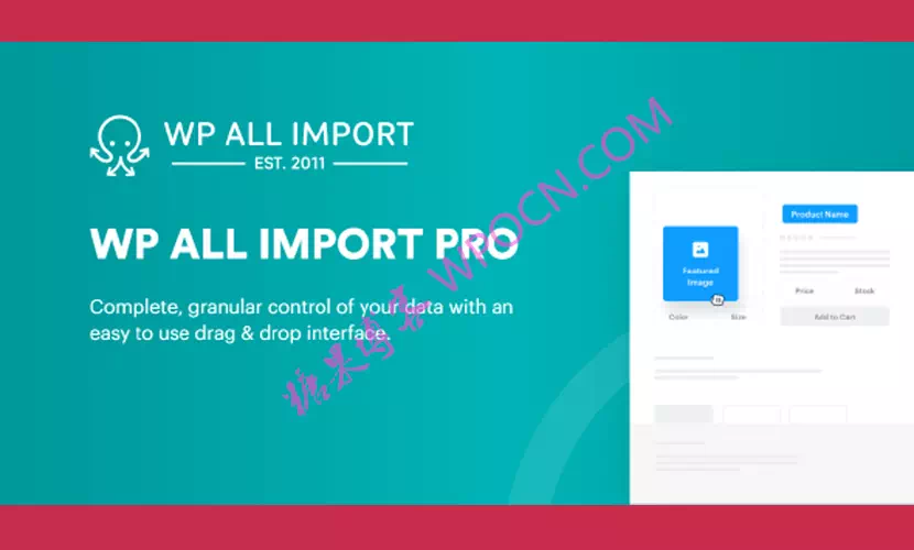 WP All Import Pro英文版插件 – 将任何XML或CSV文件导入导出插件-糖果博客