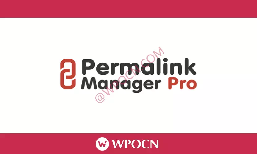 Permalink Manager Pro英文版插件 - 永久链接管理插件-糖果博客