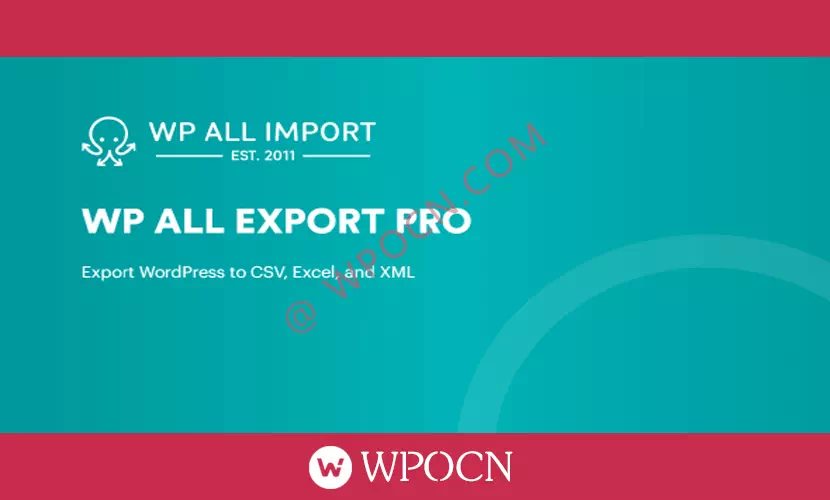 WP All Export Pro英文版插件 – 数据导出插件-糖果博客