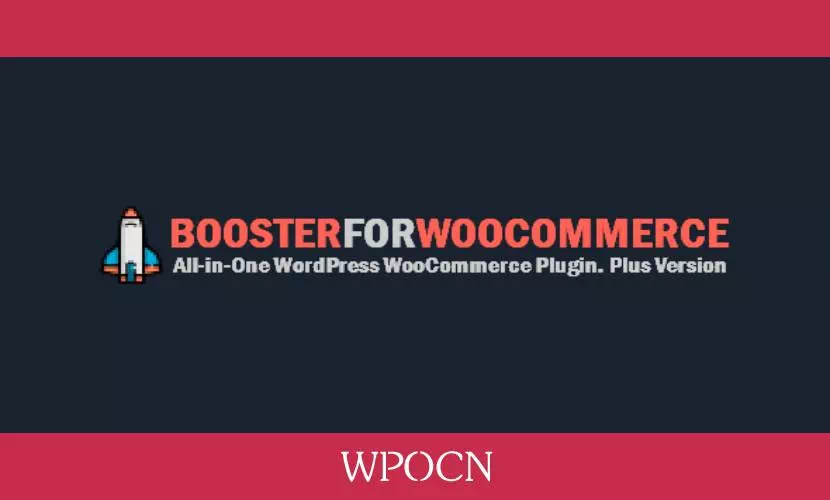 Booster Plus for WooCommerce英文版插件 – 多功能商城增强工具插件-糖果博客