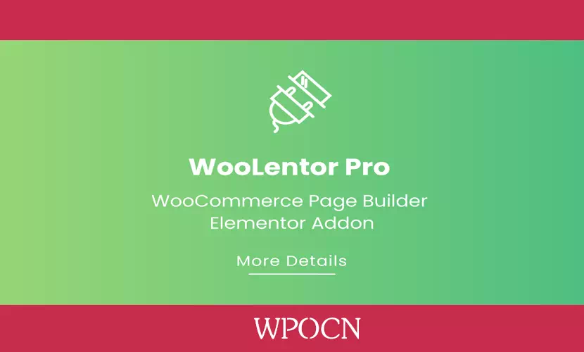 WooLentor Pro英文版插件 – Elementor商店页面生成器WordPress插件-糖果博客