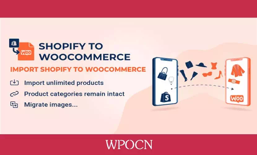 S2W英文版插件 - 将您的商店从Shopify迁移到WooCommerce插件-糖果博客