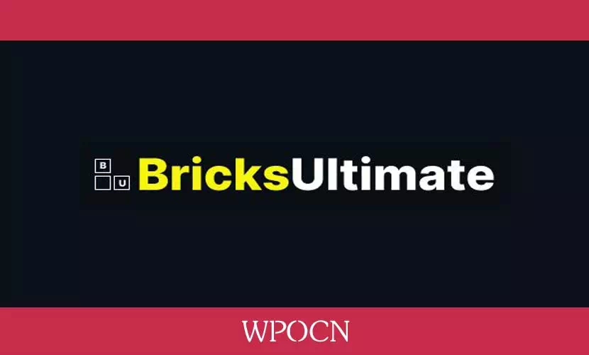 BricksUltimate英文版插件 - Bricks Builder扩展插件-糖果博客
