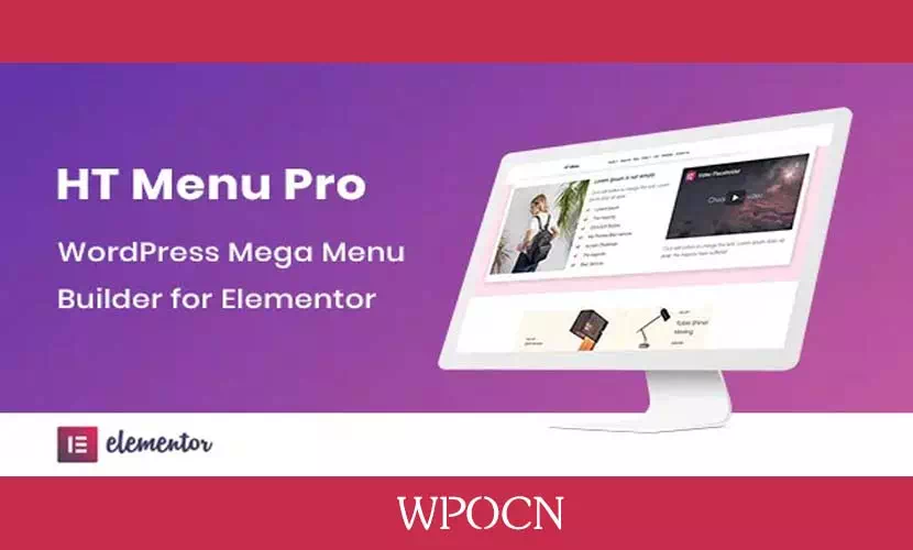 HT Mega Menu Pro英文版插件 - Elementor超级菜单生成器WordPress插件-糖果博客