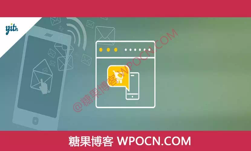 YITH WooCommerce SMS Notifications Premium英文版插件 – 短信通知插件-糖果博客