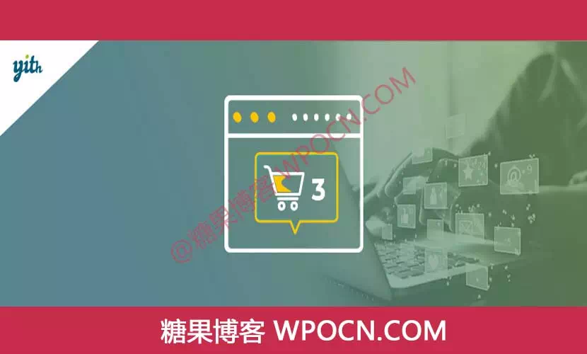 YITH Desktop Notifications for WooCommerce Premium英文版插件 - 桌面通知插件-糖果博客