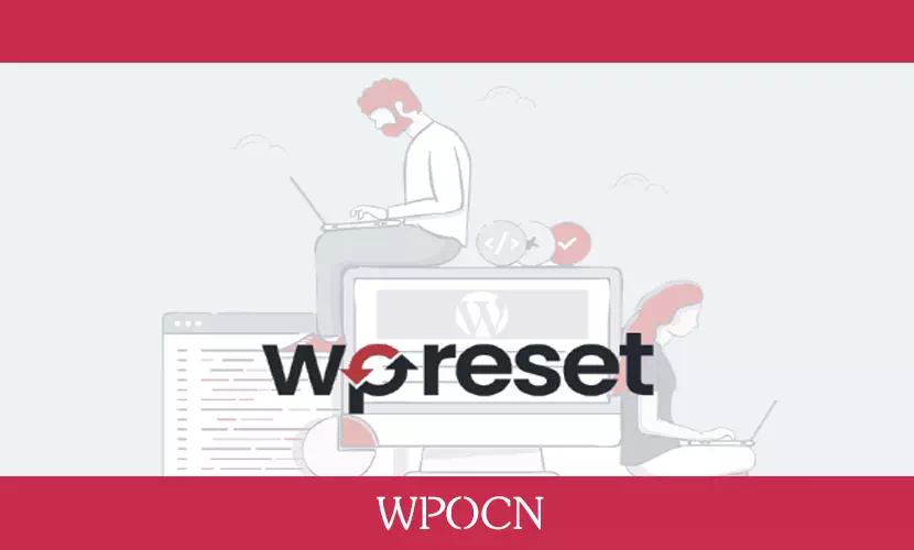 WP Reset Pro英文版插件 – 开发调试工具插件-糖果博客