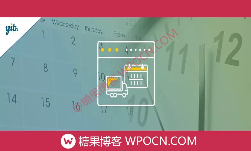 YITH WooCommerce Delivery Date Premium英文版插件 - 交货日期插件-糖果博客