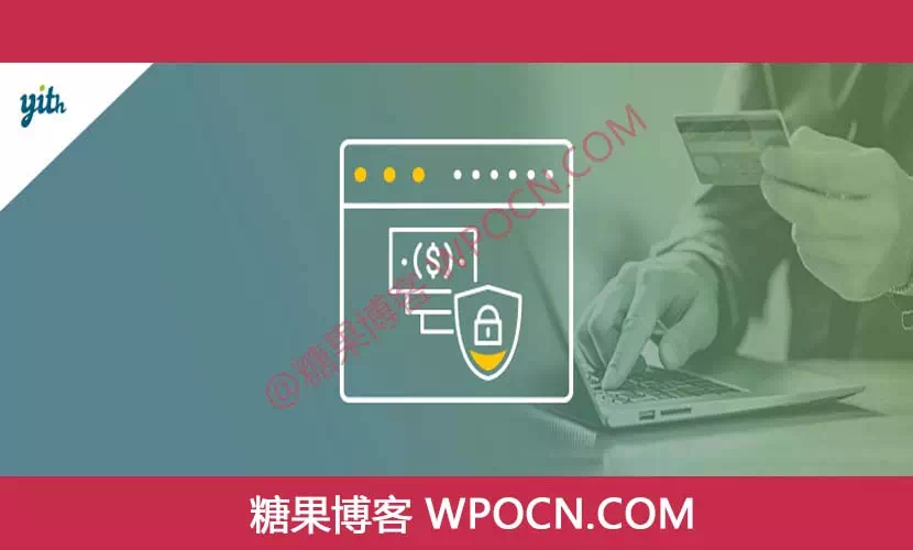 YITH Payment Method Restrictions for WooCommerce Premium英文版插件 – 付款方式限制插件-糖果博客