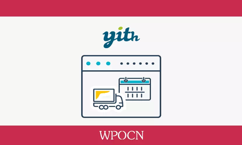 YITH WooCommerce Delivery Date Premium英文版插件 – 交货日期插件-糖果博客