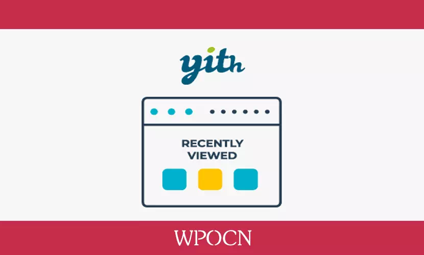 YITH WooCommerce Recently Viewed Products Premium英文版插件 – 最近查看产品插件-糖果博客