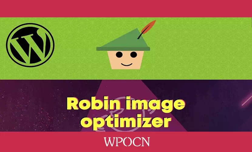 Robin image optimizer Pro英文版插件 - 图像优化插件-糖果博客