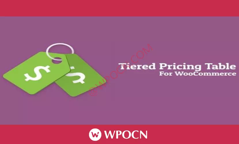 Tiered Pricing Table for WooCommerce英文版插件 - 分层定价表插件-糖果博客