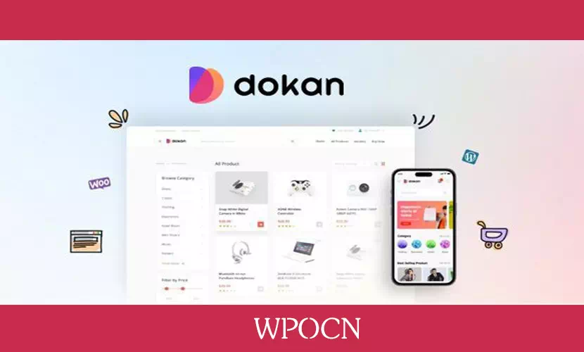 Dokan Pro英文版插件 - 多供应商市场WordPress插件-糖果博客