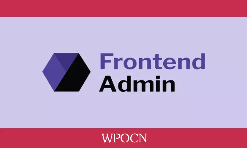 Frontend Admin Pro英文版插件 – 前端管理插件-糖果博客