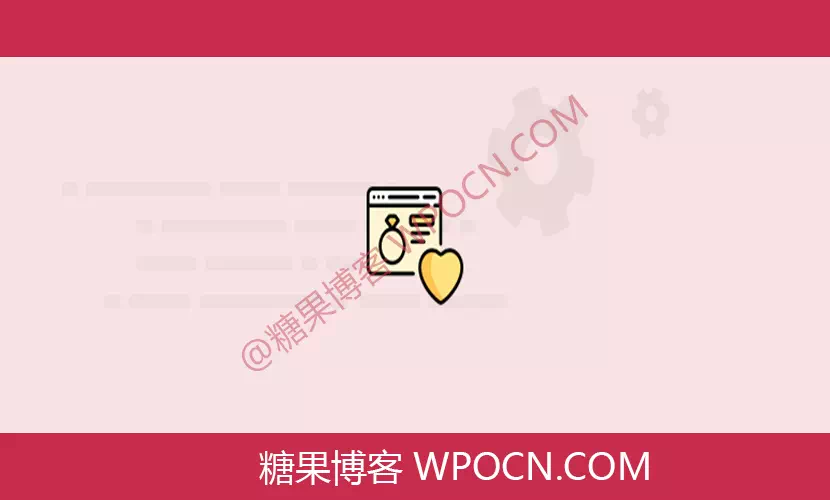 WPC Smart Wishlist for WooCommerce Premium英文版插件 – 智能愿望清单插件-糖果博客