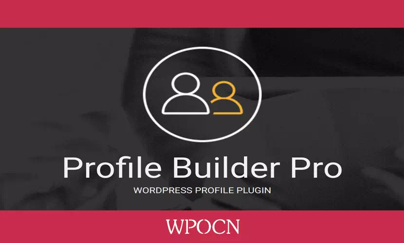 Profile Builder Pro英文版插件 – 前端注册登录与管理插件-糖果博客