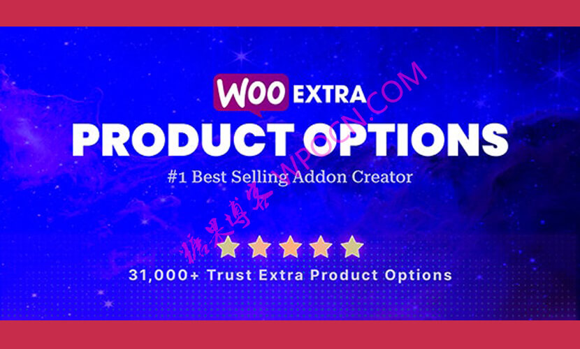 Extra Product Options & Add-Ons for WooCommerce – 额外产品选项和扩展插件汉化版-糖果博客