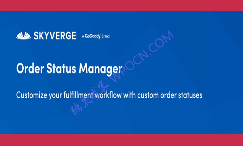 WooCommerce Order Status Manager – 订单状态管理器插件汉化版-糖果博客