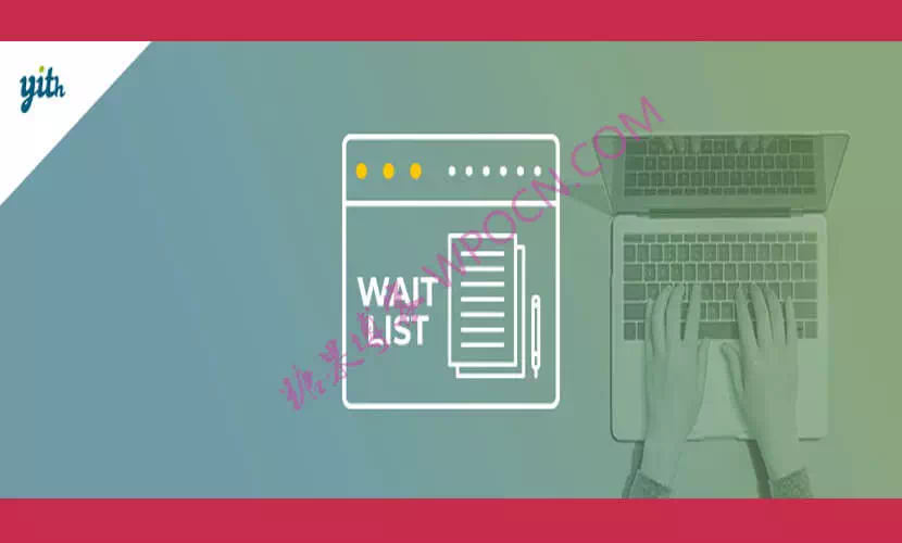 YITH WooCommerce Waitlist Premium英文版插件 - 候补名单插件-糖果博客