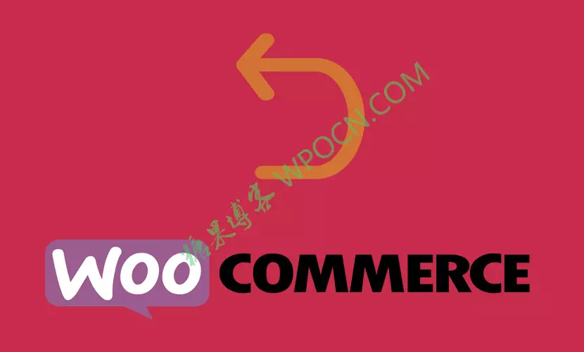 Flexible Refund and Return Order for WooCommerce – 退款和退货订单插件汉化版-糖果博客