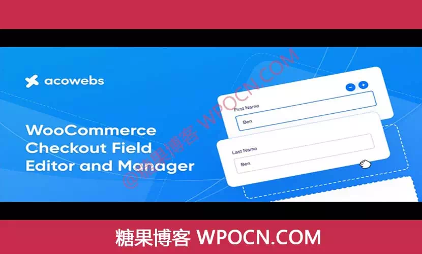 Checkout Field Editor and Manager for WooCommerce Pro英文版插件 - 结帐字段编辑器和管理器插件-糖果博客