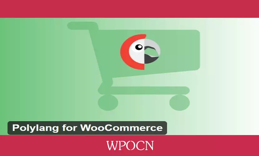 Polylang for WooCommerce英文版插件 – 商店多语言插件-糖果博客