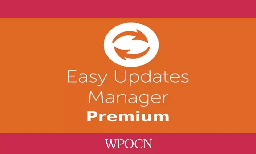 Easy Updates Manager Premium英文版插件 - 更新管理器插件-糖果博客