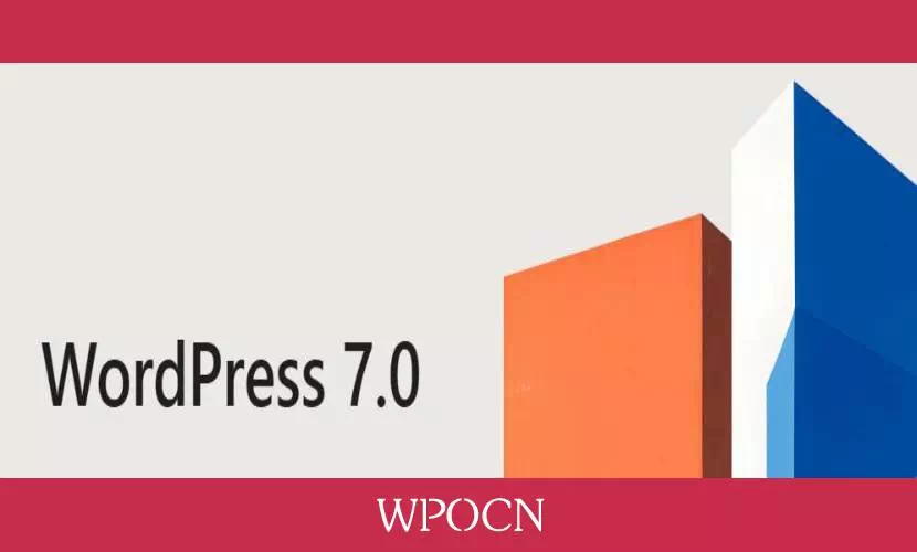 WordPress 7.0 版本发布-糖果博客